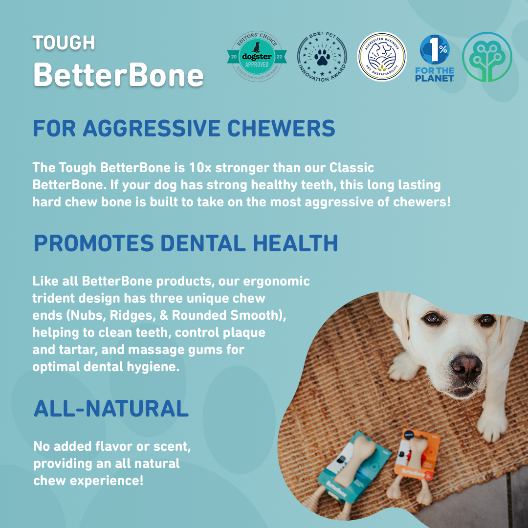 BetterBone TOUGH — DURABLE All-Natural or Beef Flavor Sustainable Chew Toy